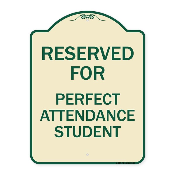 Reserved for Perfect Attendance Student Heavy-Gauge Aluminum Sign, 24" x 18", TG-1824-23183